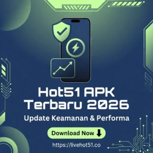 Read more about the article Hot51 APK Terbaru 2026 – Update Keamanan & Performa