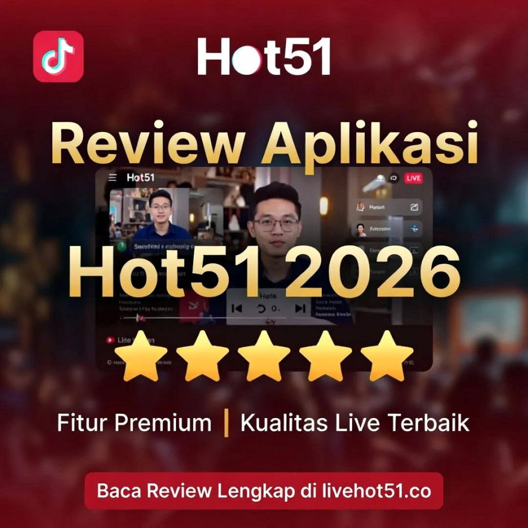 Read more about the article Review Aplikasi Hot51: Fitur & Kualitas Live